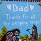 Dad thanks for all the camping trips!