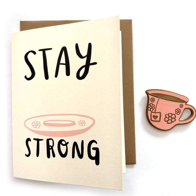 Stay Strong - Tea Magnet w/Card
