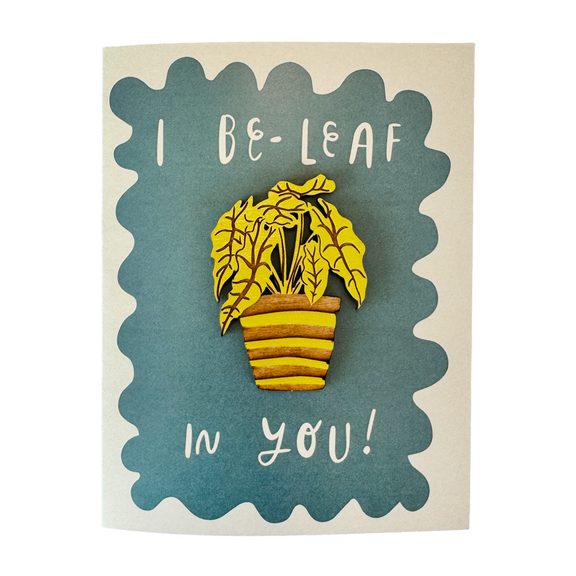Pic of the &quo;I Be-Leaf In You - Houseplant Magnet w/Card&quo;