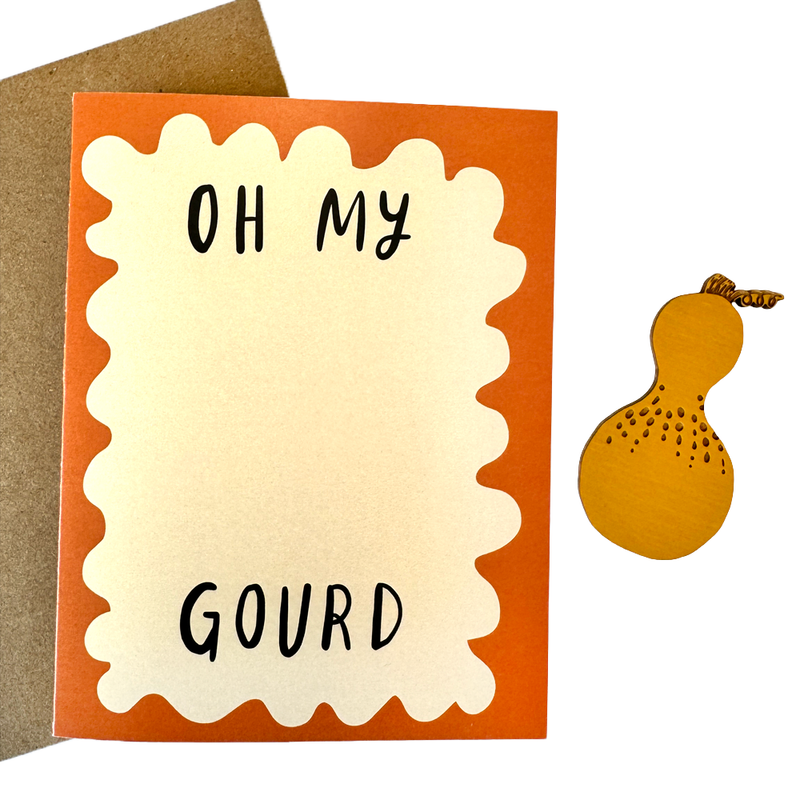 Oh My Gourd - Gourd Magnet w/Card