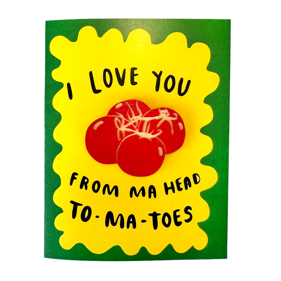 Pic of the &quo;I Love You From Ma Head Tomatoes - Tomato Magnet w/Card&quo;