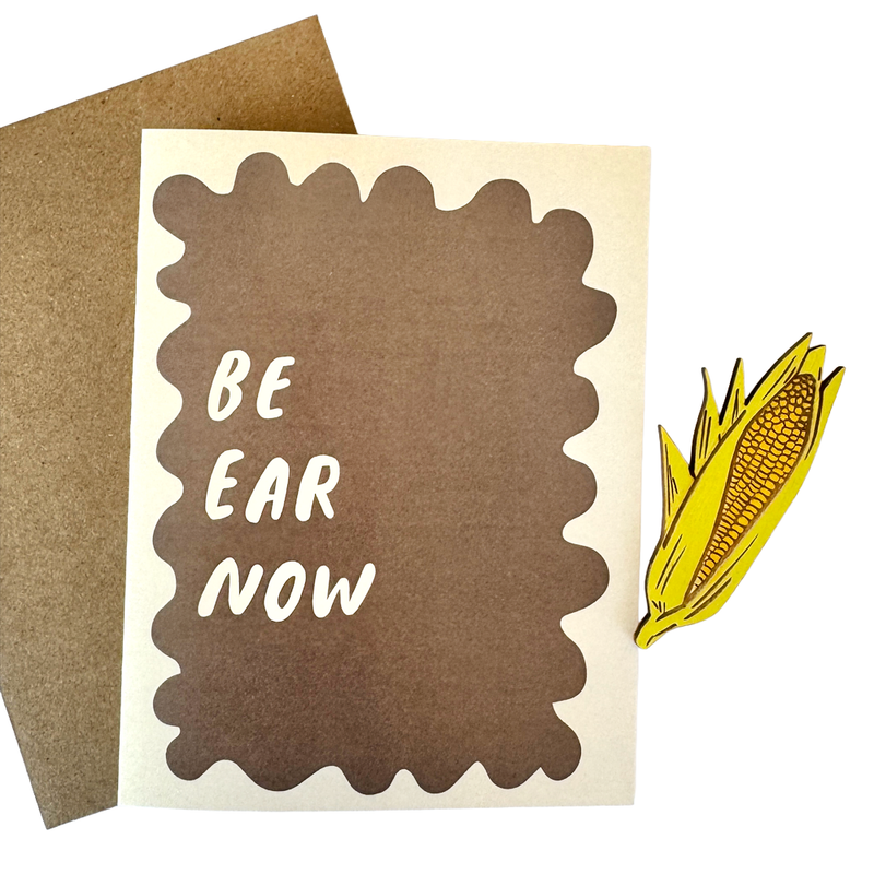 Be Ear Now - Corn Magnet w/Card