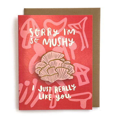 Pic of the Sorry I'm Mushy - Mushroom Magnet w/Card""