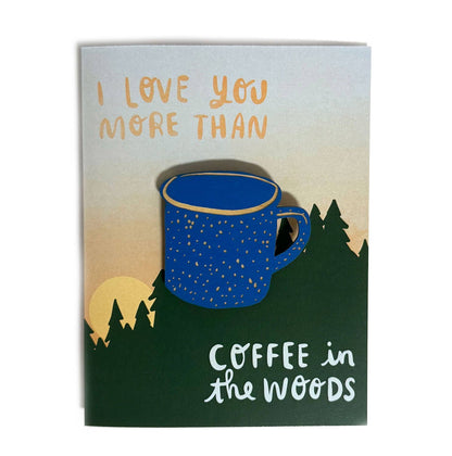 Pic of the Love You More than Coffee - Camping Mug Magnet w/Card""
