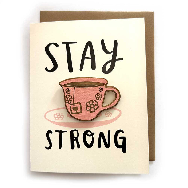 Pic of the Stay Strong - Tea Magnet w/Card""