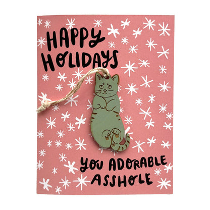 Pic of the Happy Holidays You Adorable A-hole - Cat Ornament w/Card""
