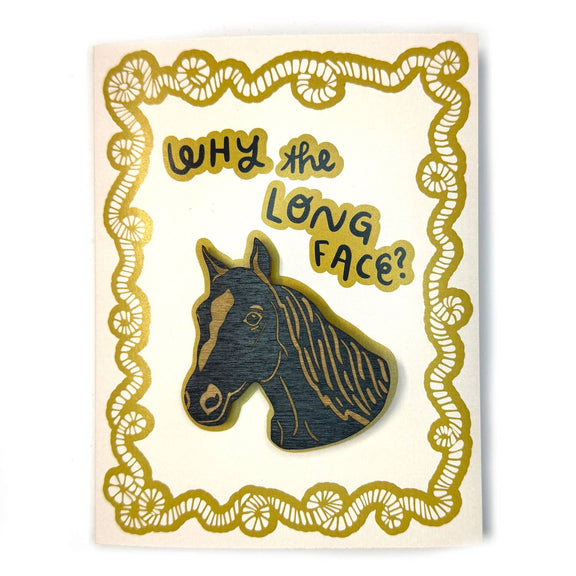 Pic of the Why The Long Face? - Horse Magnet w/Card""