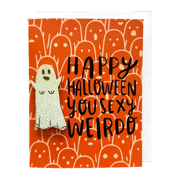 Pic of the Happy Halloween You Sexy Weirdo - Ghost Magnet w/Card""