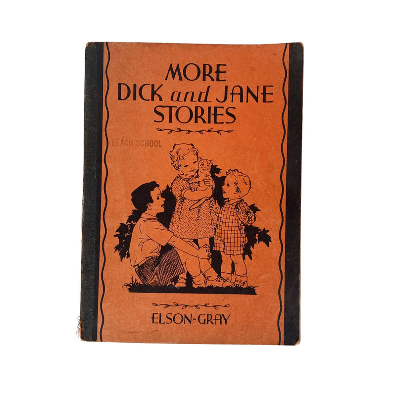 More Dick and Jane Stories by Elson-Gray