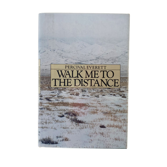 Book cover with a snowy landscape and text 'Percival Everett Walk Me to the Distance'